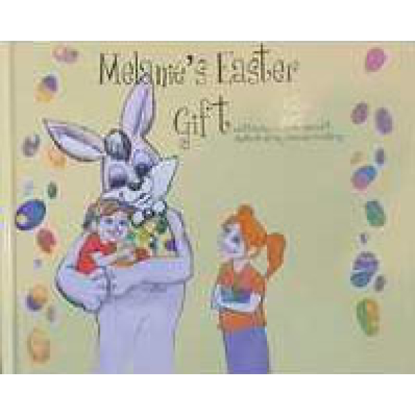 Melanie’s Easter Gift