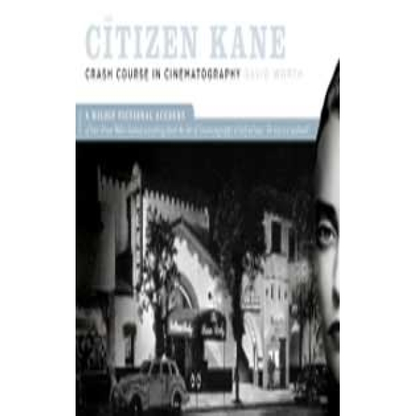 The Citizen Kane Crash Course in Cinematography
