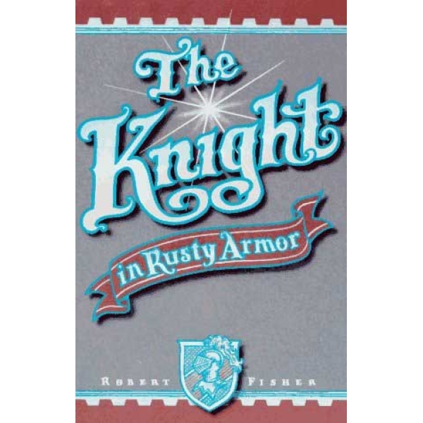 The Knight in Rusty Armor