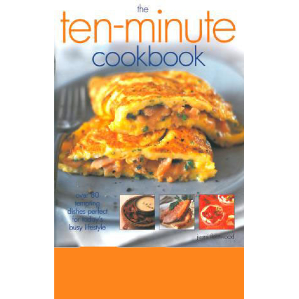 The Ten-Minute Cookbook