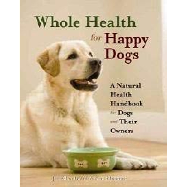 Whole Health for Happy Dogs