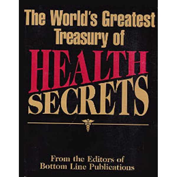 World’s Greatest Treasury of Health Secrets
