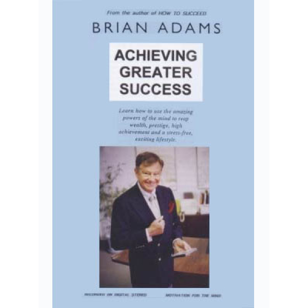 Achieving Greater Success – Lecture/Seminar (CD)