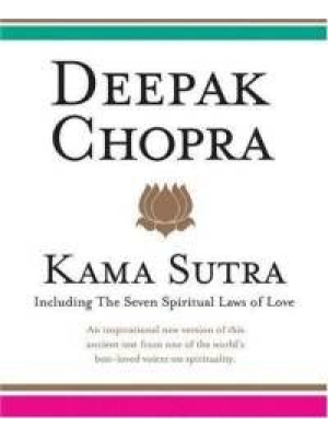 Kama Sutra: Including Seven Spiritual Laws of Love