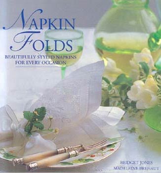 70 Napkin Folds & Table Decorations